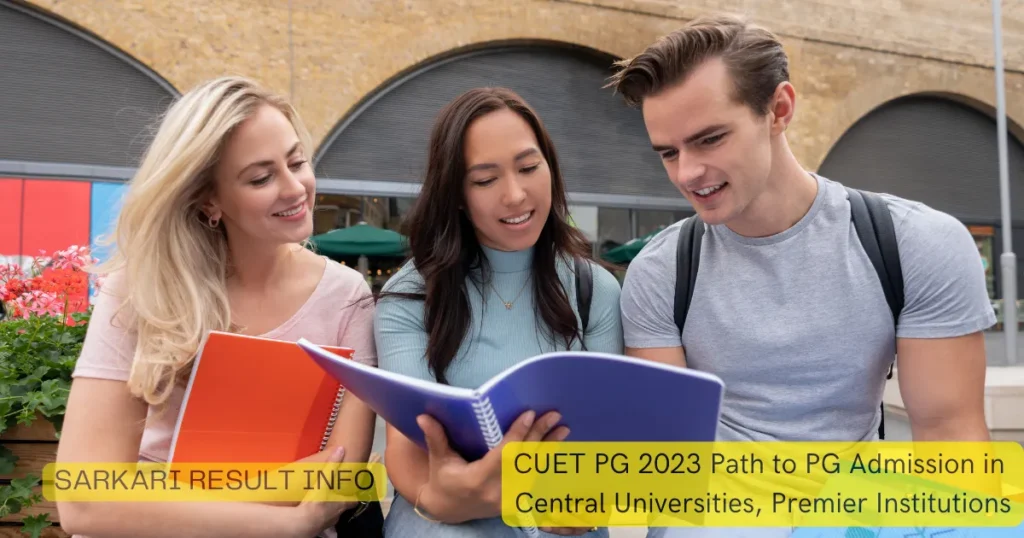 CUET PG 2023 Path to PG Admission in Central Universities, Premier Institutions
